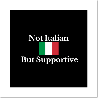 Not Italian But Supportive Posters and Art